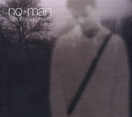 No-Man - Schoolyard Ghosts (2008)